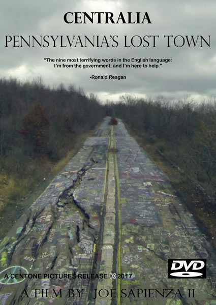 Centralia: Pennsylvania's Lost Town